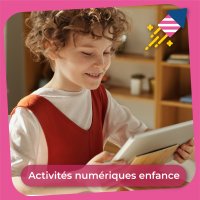 Activités numériques pour un public "enfance"