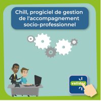 Outil en ligne : Chill, progiciel de gestion de l'accompagnement socio-professionnel