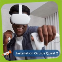 Guide Oculus Quest 2 - installation du logiciel et utilisation en atelier