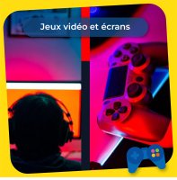 Support de prévention - Jeux vidéo et écrans