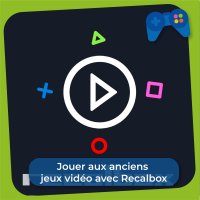 Tutoriel : Jouer aux anciens jeux vidéo avec Recalbox