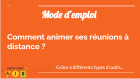 modedemploicommentanimerdesreunionsadi4_modemploi.png